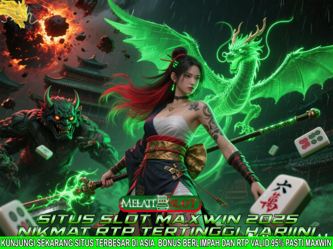 MELATISLOT Portal Login Delegasi, Slot Maxwin 2025 Anti Lag