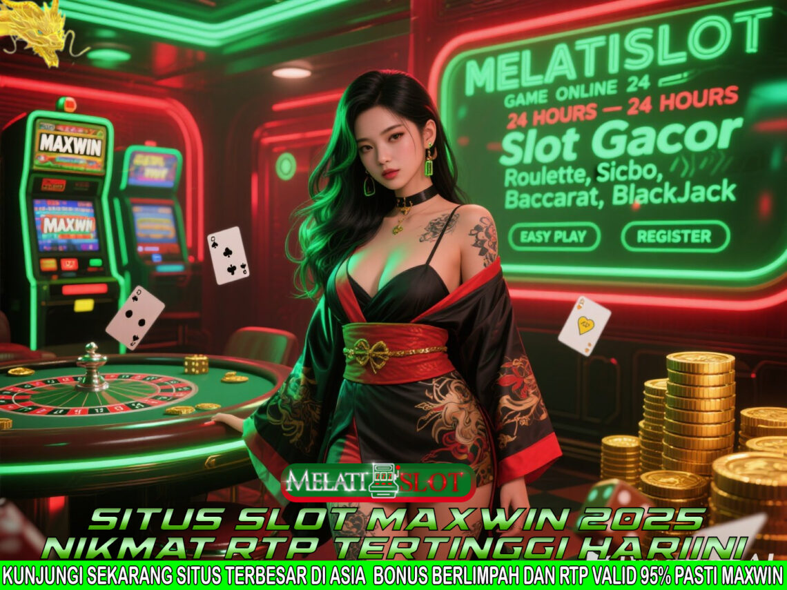 MELATISLOT Situs Terlengkap Dengan Bonus Tanpa Batas